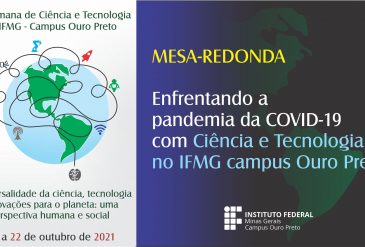 MESA-REDONDA | Enfrentando a pandemia da COVID-19 com Ciência e Tecnologia no IFMG campus Ouro Preto